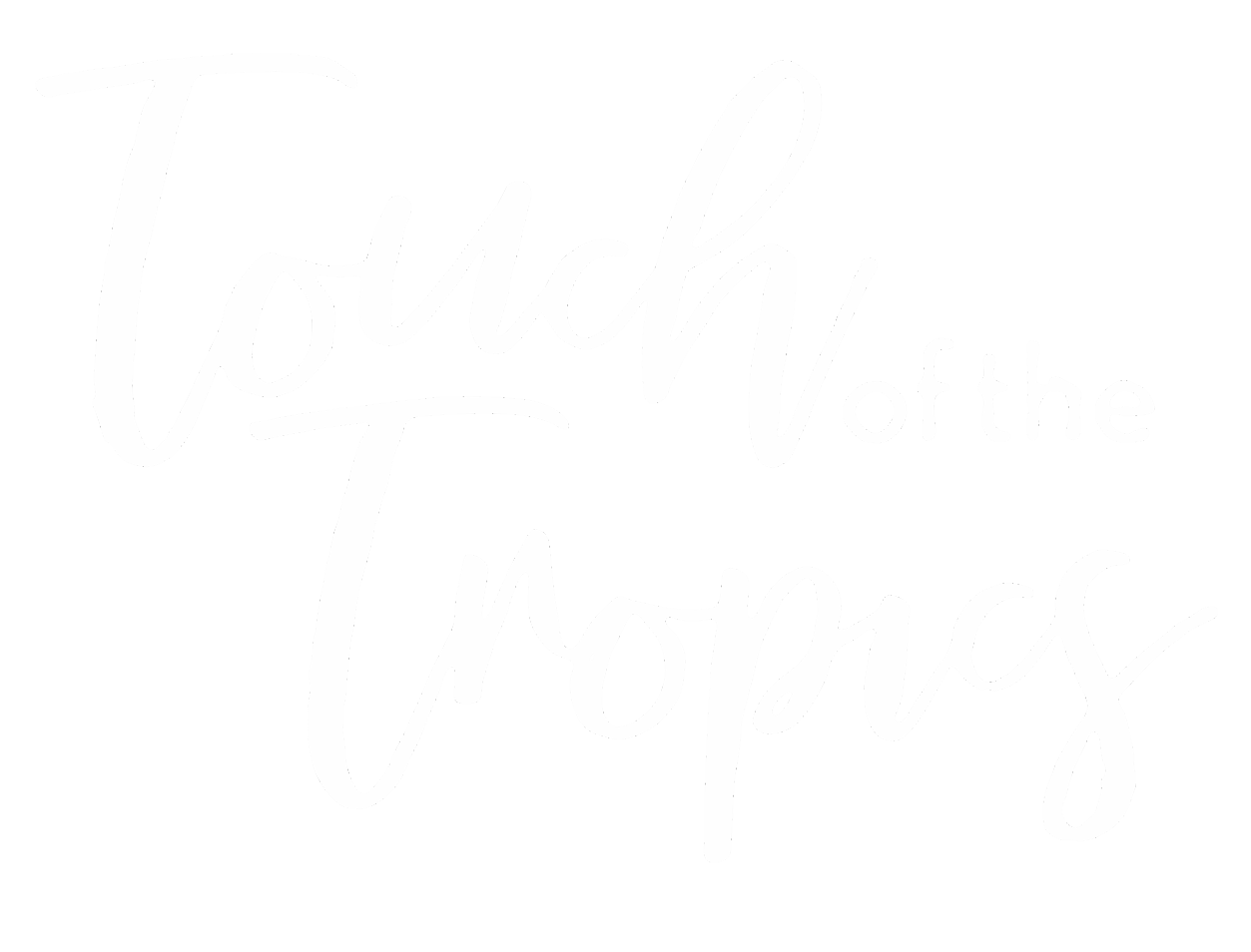Touch of the Tropics
